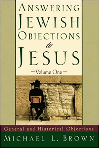 Answering Jewish Objections to Jesus, vol 1