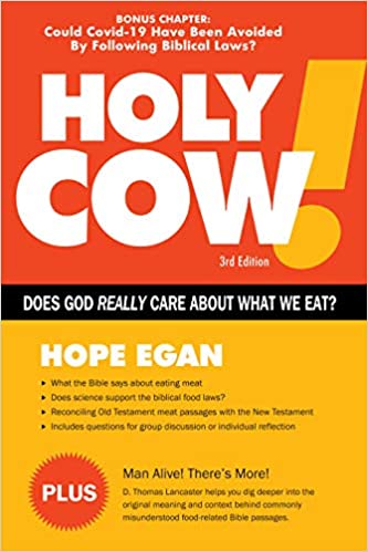 Holy Cow!: Does God Really Care About What We Eat?