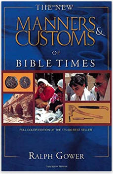 The New Manners & Customs of Bible Times