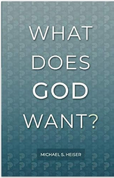 What Does God Want by Michael S. Heiser