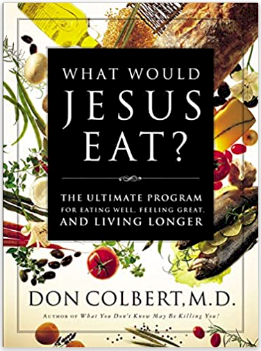 What Would Jesus Eat?